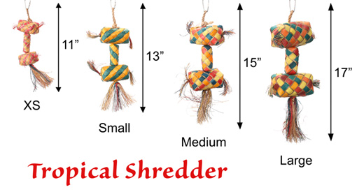 Tropical Shredder Parrot Toy Sizes XS, Small, Medium, Large